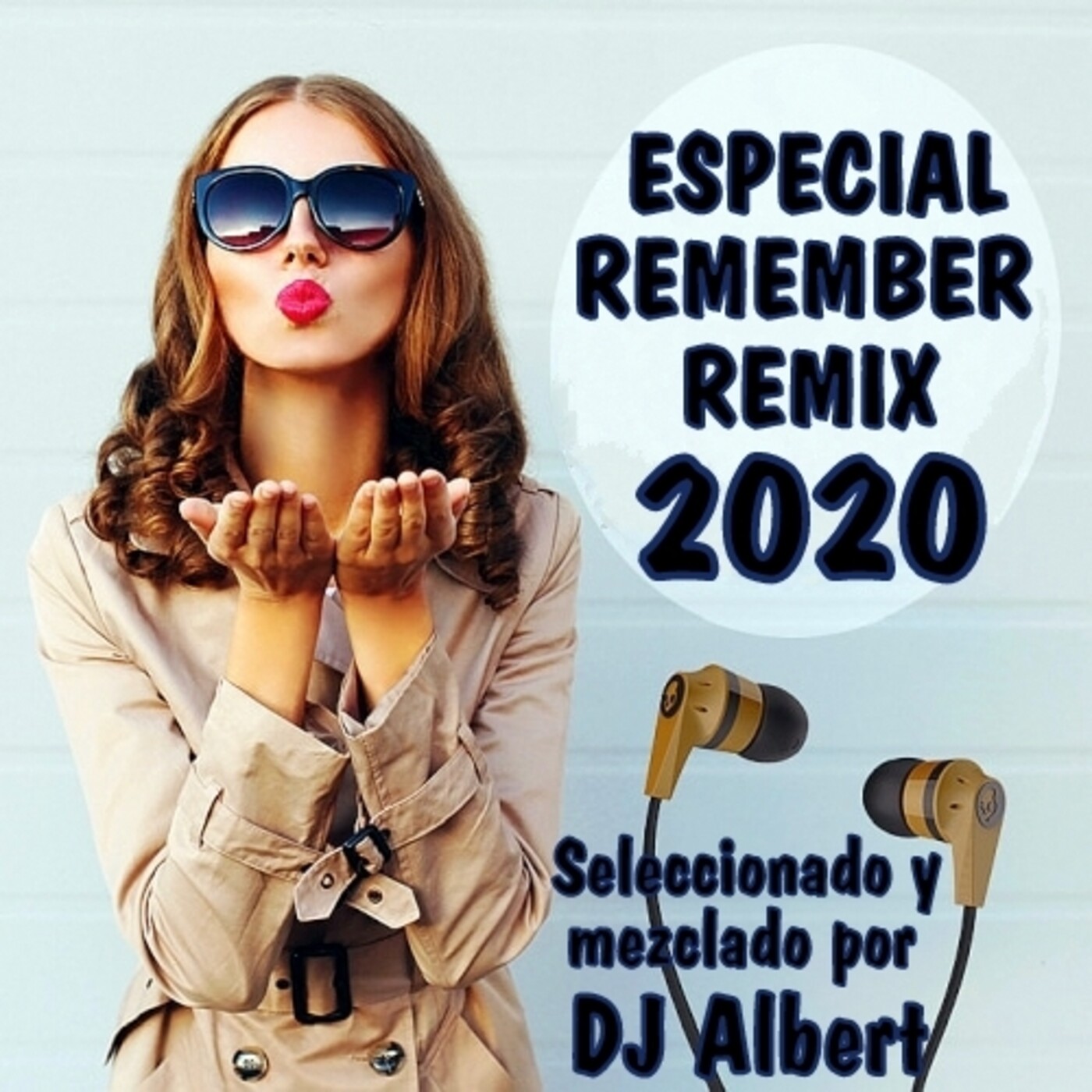 Especial Remember Remixes 2020 Seleccionado Y Mezclado Por Dj Albert En Sessions Dj Albert Mix En Mp3 26 10 A Las 21 08 54 02 40 54 58461862 Ivoox And they always draw me up the wall anytime, ill always risk it all megatron now lets go. especial remember remixes 2020 seleccionado y mezclado por dj albert en sessions dj albert mix en mp3 26 10 a las 21 08 54 02 40 54 58461862 ivoox