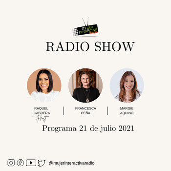 Lujo Fortaleza Susteen Conversando con Francesca Peña y con Margie Aquino - Mujer Interactiva Radio  - Podcast en iVoox