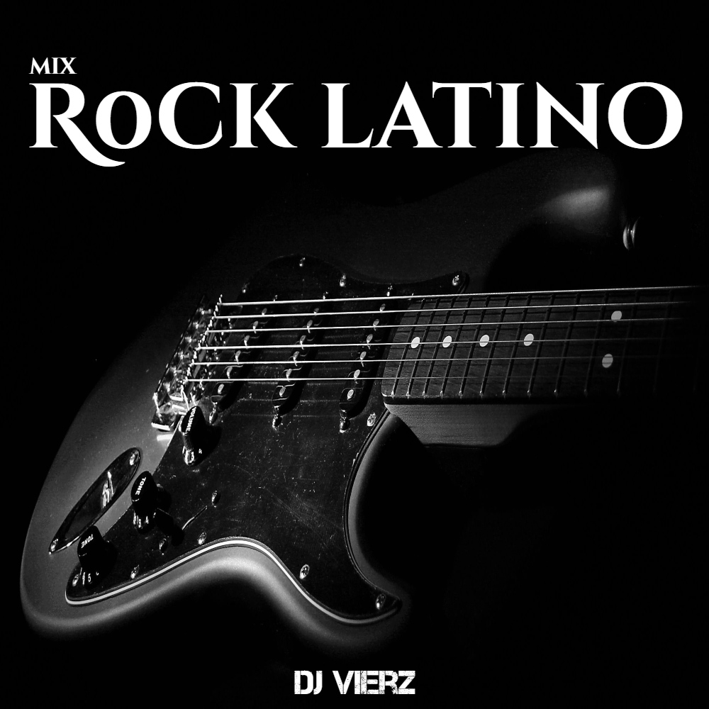 Apelar a ser atractivo petróleo crudo De confianza DJ VIERZ - Rock Latino Mix (Rock en español Hits 80s-90s...) - DJ VIERZ -  Podcast en iVoox