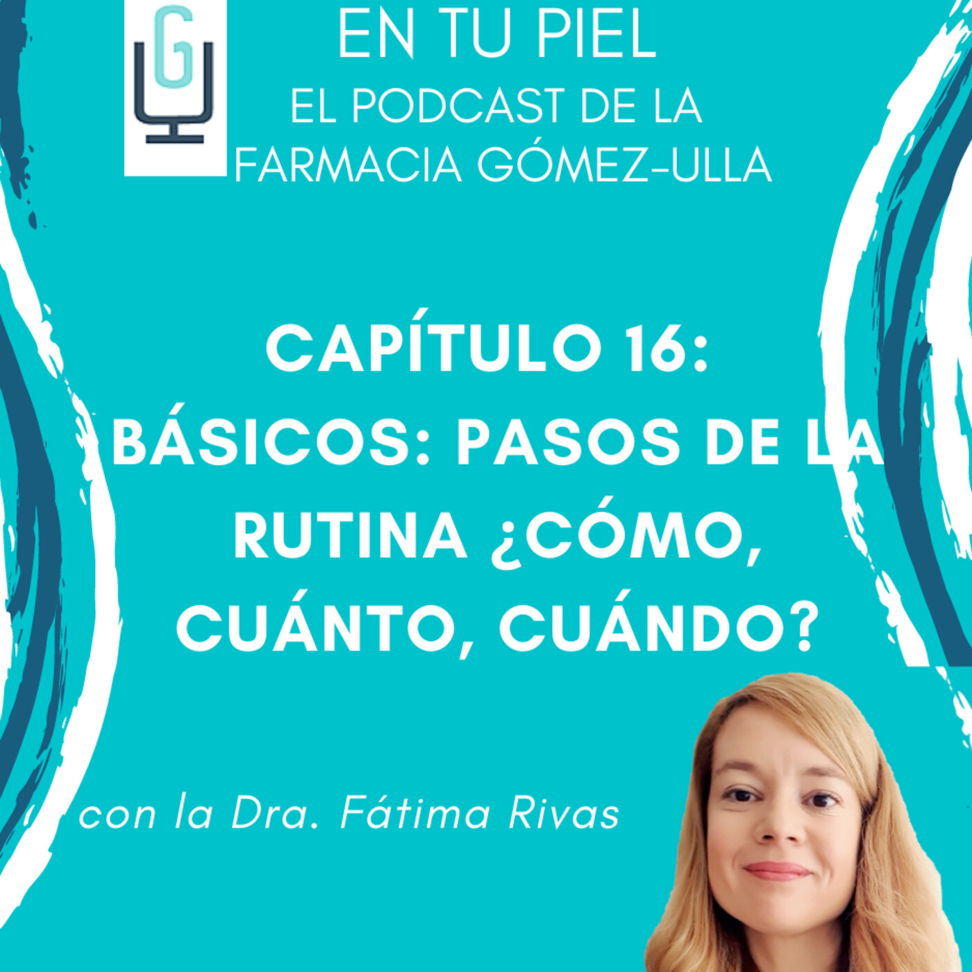En tu Piel: El Podcast de Farmacia Gómez-Ulla