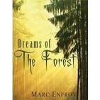 Dreams Of The Forest (Marc Enfroy)
