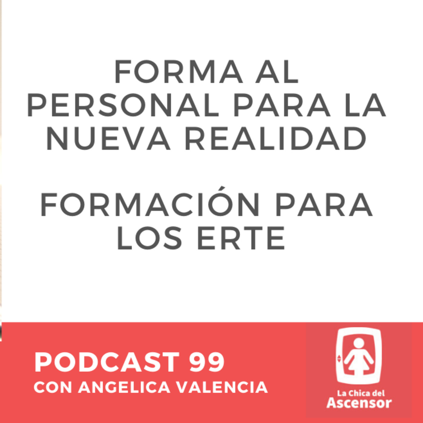 99 - Forma al personal para la nueva realidad laboral