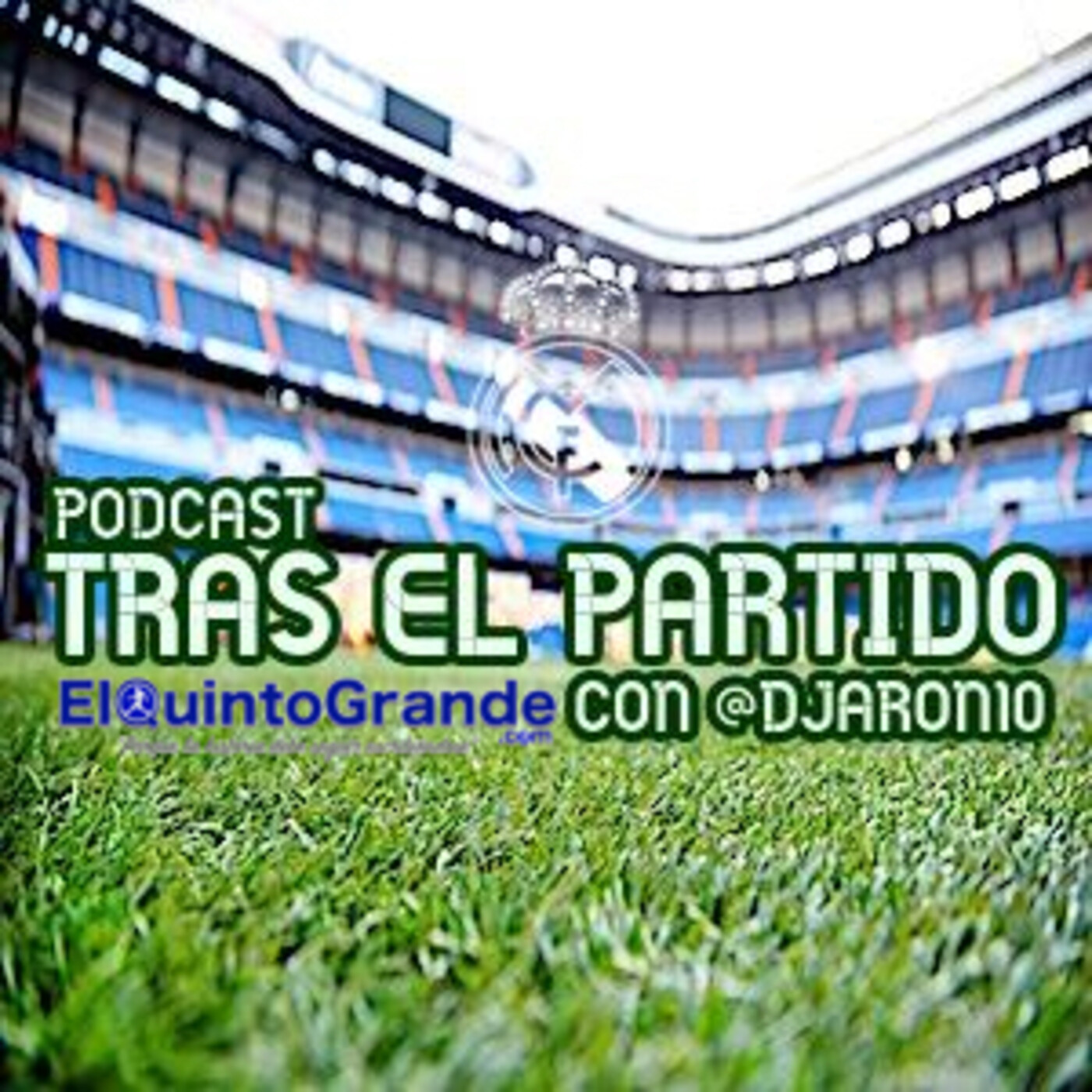 Podcast @ElQuintoGrande : Tras El Partido con @DJARON10 #06 FC Barcelona 1-3 Real Madrid - Episodio exclusivo para mecenas