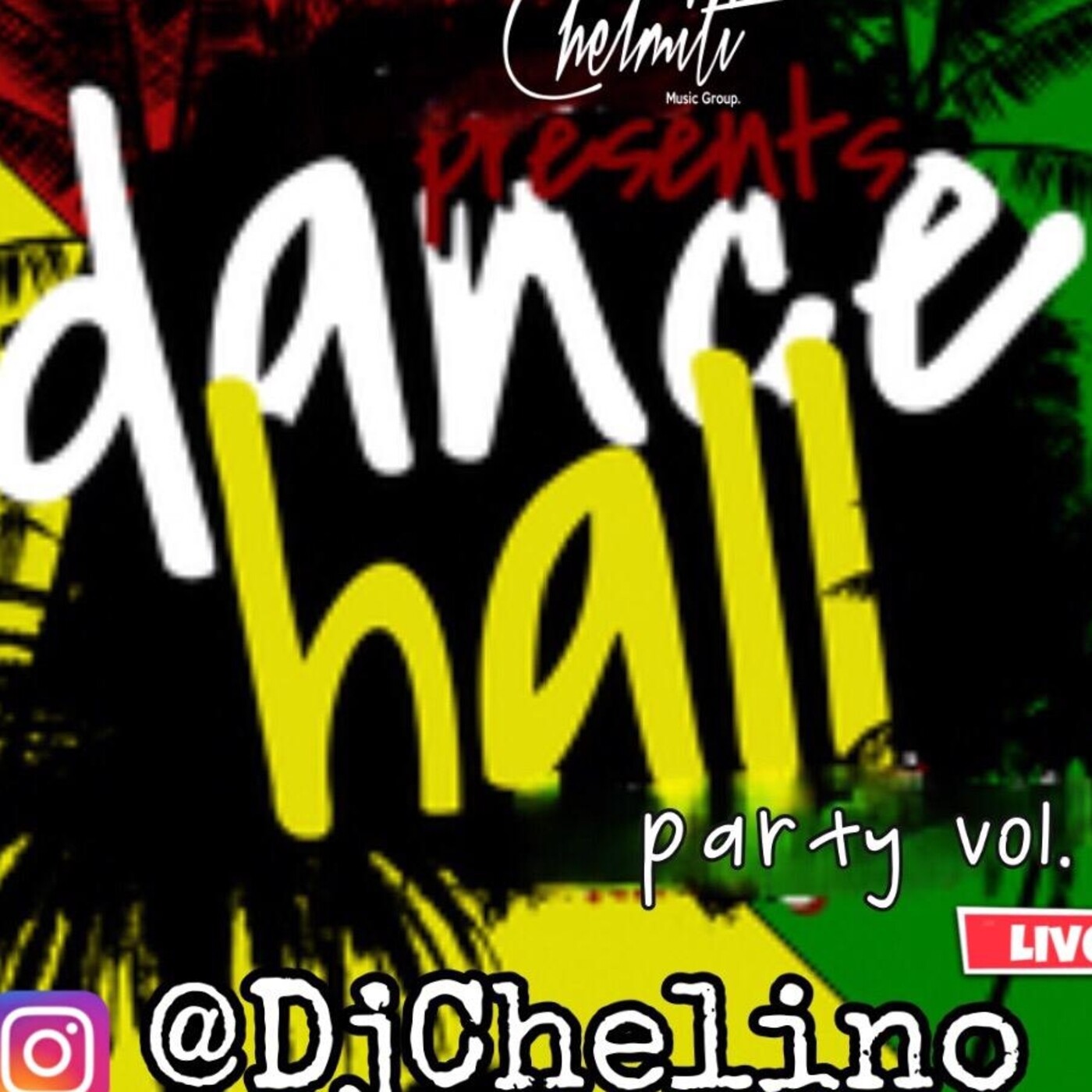 Dancehall party vol. 1 @djchelino