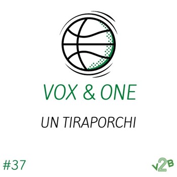 Ep37 Un Tiraporchi - Vox&One - Podcast en iVoox