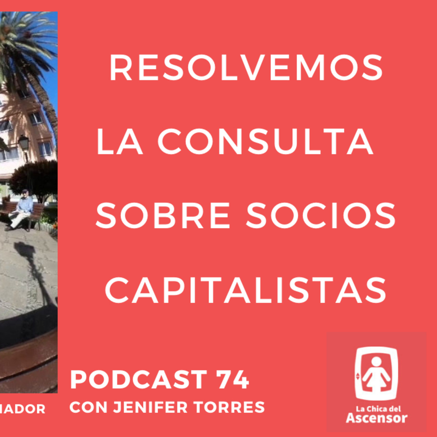 74 - Resolvemos la consulta sobre socios capitalistas.