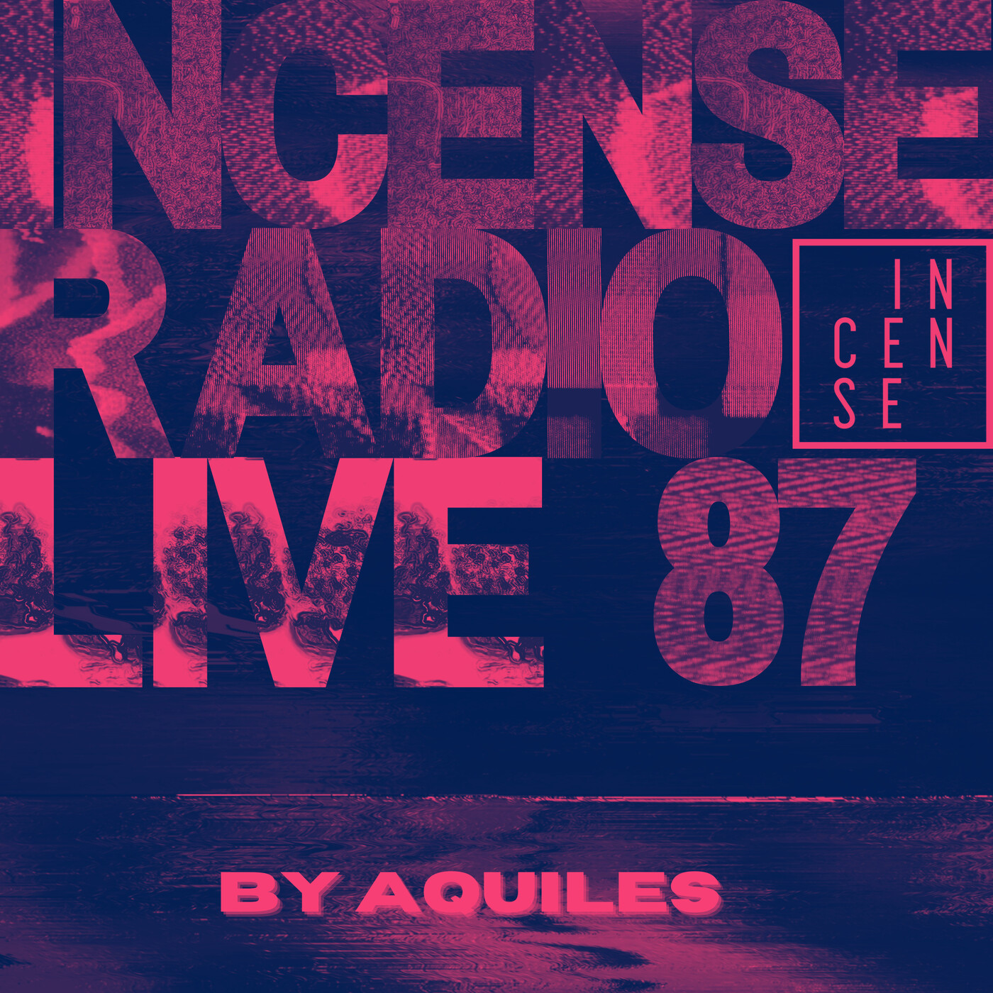 INCENSE Live PODCAST by Aquiles
