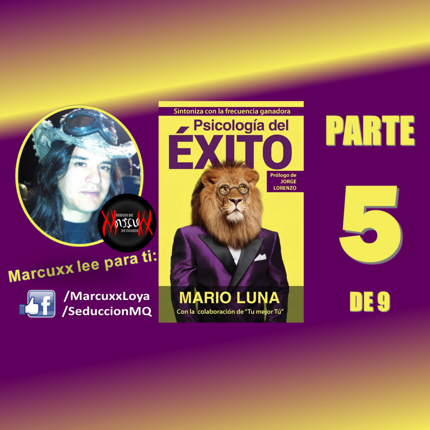 Psicología Del Éxito Mario Luna Con Marcuxx Parte 5 De 9 En