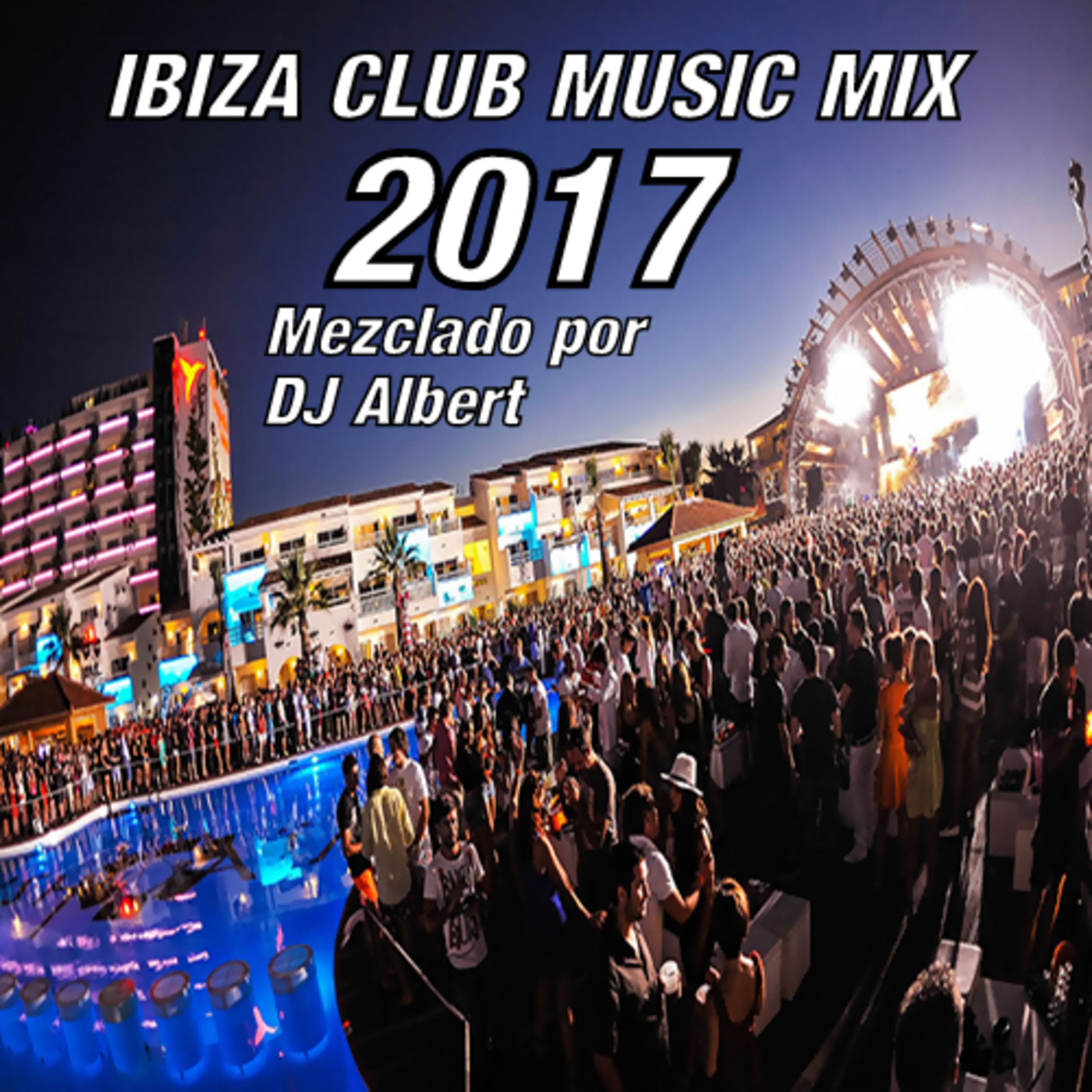 CLUB MUSIC MIX 2017 Mezclado por DJ Albert en SESSIONS DJ ALBERT