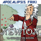 Apocalipsis Friki - Entrevista a Jordi Bayarri - Newton: La gravedad en acción