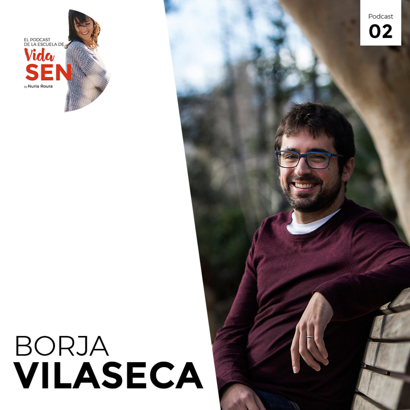 El Autoconocimiento Con Borja Vilaseca El Podcast De La Escuela De