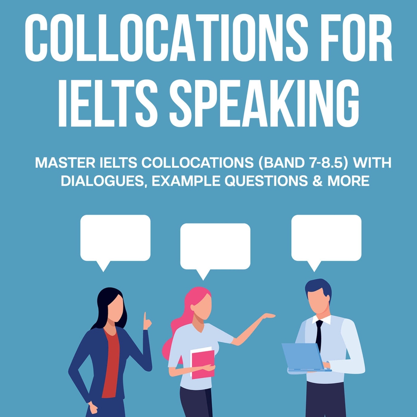 [PDF] Collocations For IELTS Speaking: Master IELTS Collocations (Band ...