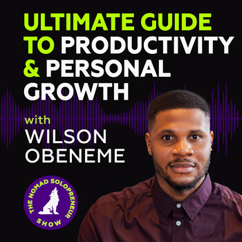 #71 - The Ultimate Guide To Productivity & Personal Growth /w Wilson ...