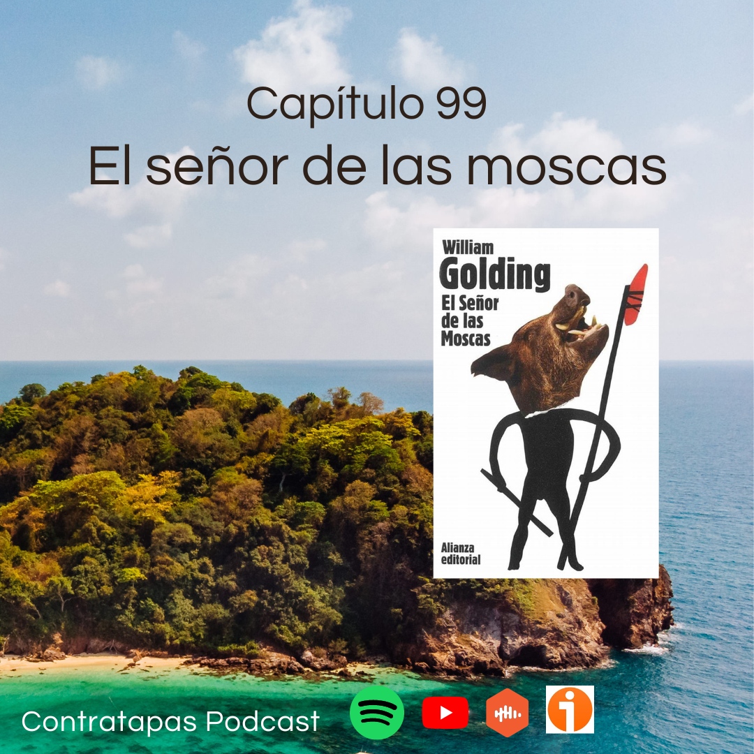 99. El señor de las moscas - Poder - Contratapas Podcast - Podcast
