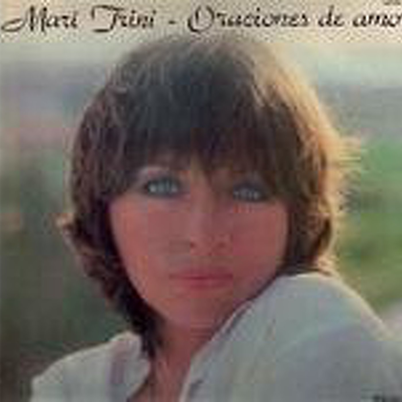 Mari Trini Te Amare Te Amo Y Te Querre Lp Oraciones De Amor 1981