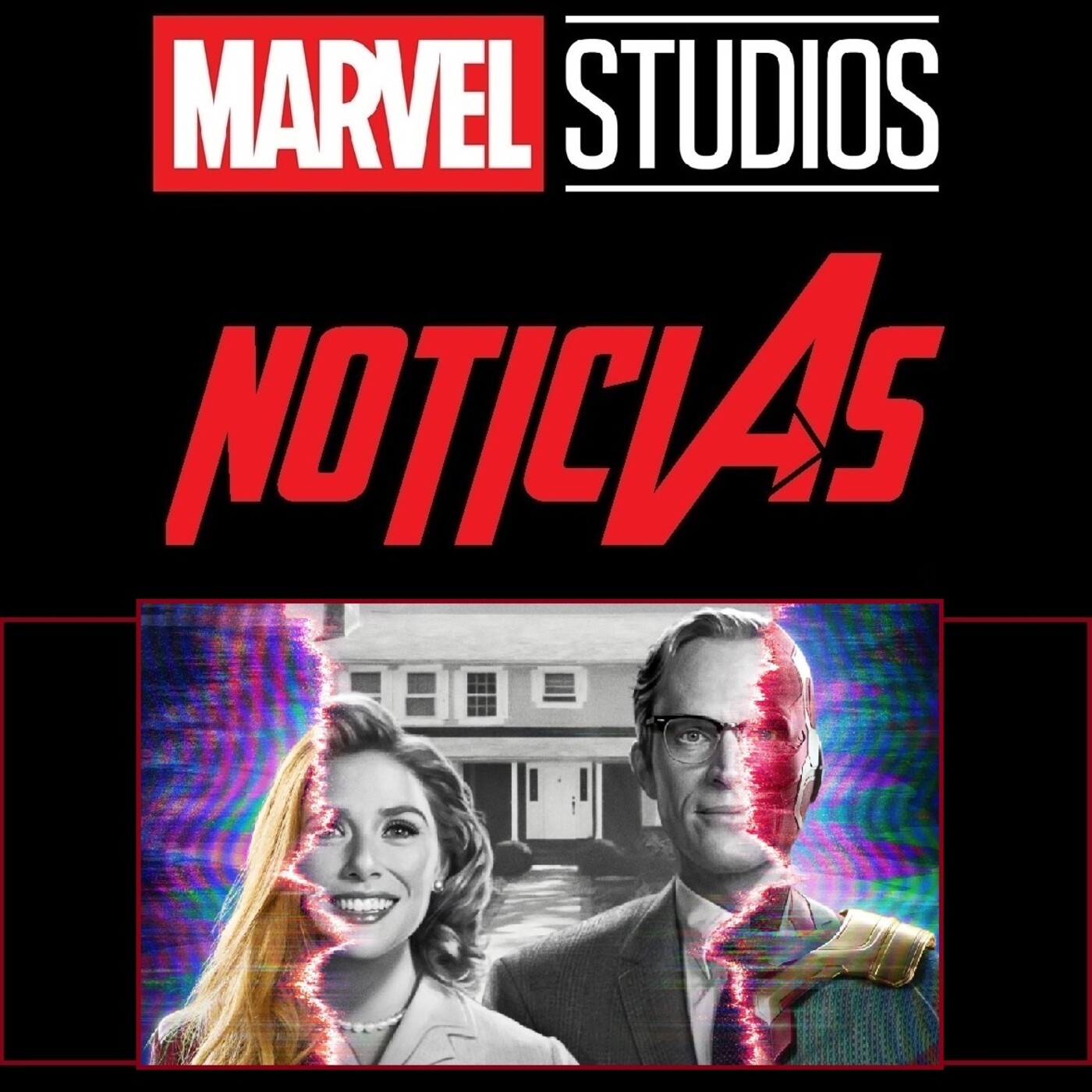 MSN 81 - WandaVision y Nuevo Retraso de la Fase IV