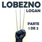 LODE 7x24 especial LOBEZNO / LOGAN parte 1 de 2