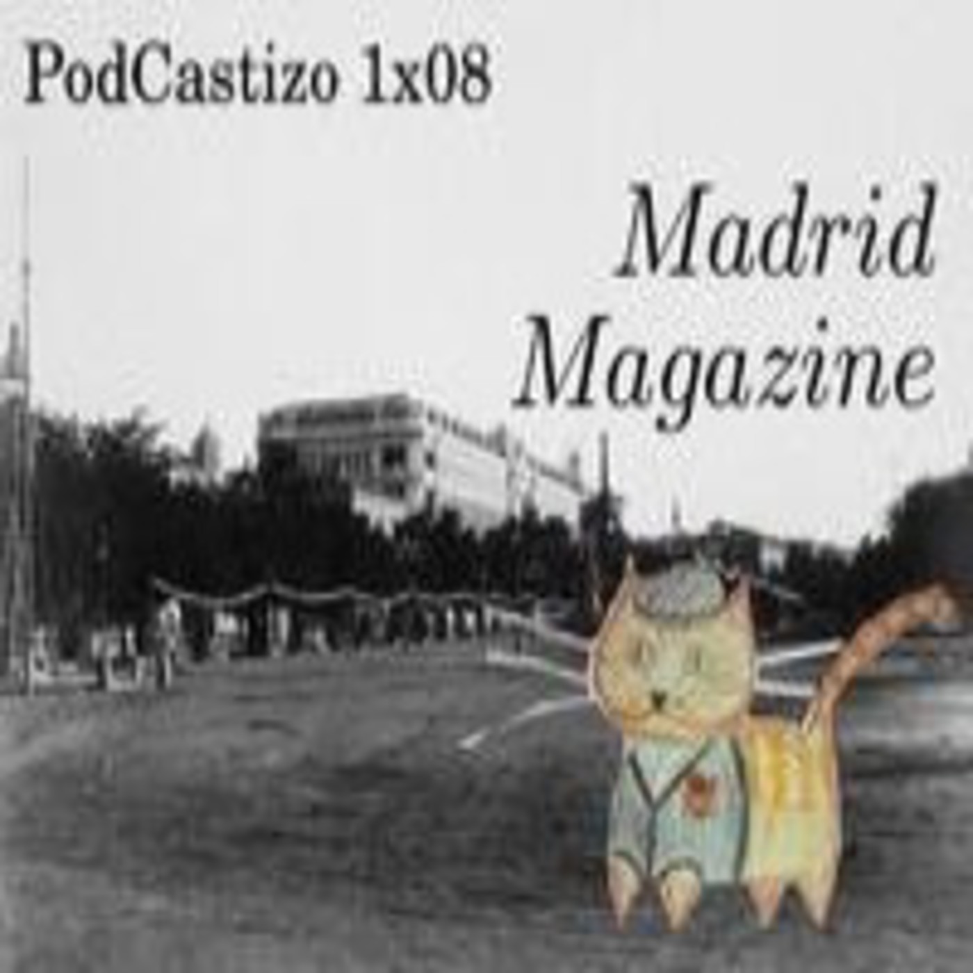 PodCastizo, el podcast de Madrid.