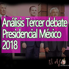 El Ajo: Análisis Tercer Debate Presidencial México 2018