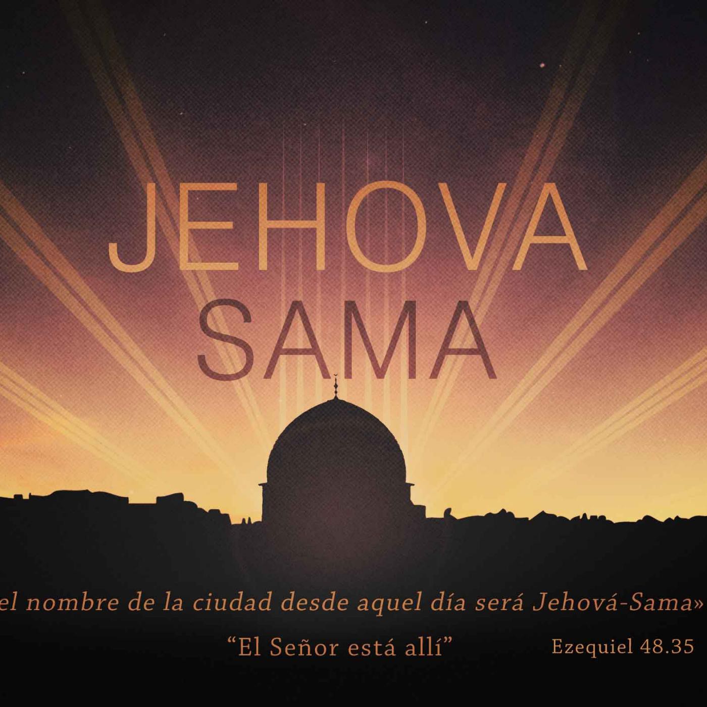 05 Cual es su nombre Jehová sama en 201605 Mayo ¿Cuál es su Nombre
