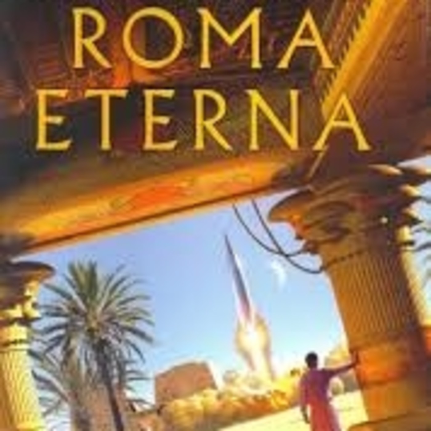 Roma Eterna de Robert Silverberg y Los super juguetes duran todo el