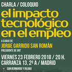 El impacto tecnológico en el empleo (por Jorge Garido, Madrid, 23-II-2018)