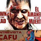 LODE 6x03 AMANECER de los MUERTOS (Dawn of the Dead), entrevista a CAFU