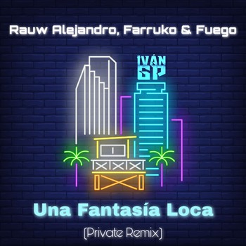 maquillaje éxito Sin personal Rauw Alejandro, Farruko & Fuego - Una Fantasía Loca (Iván GP Private Remix)  - Iván GP Oficial - Podcast en iVoox