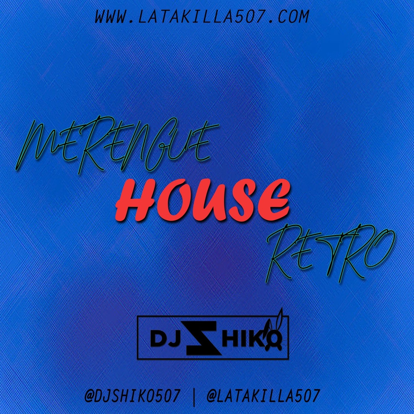Merengue House Retro Vol 1 - DjShiko507