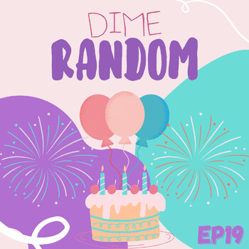 9 Cumple random - Cosas Random (podcast)