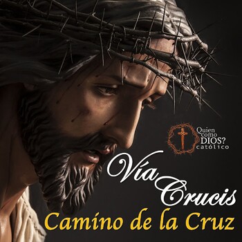 V A Crucis Meditado Estaciones Qui N Como Dios Cat Lico