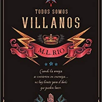Podcast Literario #9: Todos Somos Villanos de M.L. Río - Podcast Literario:  Noticiero en tu Librero