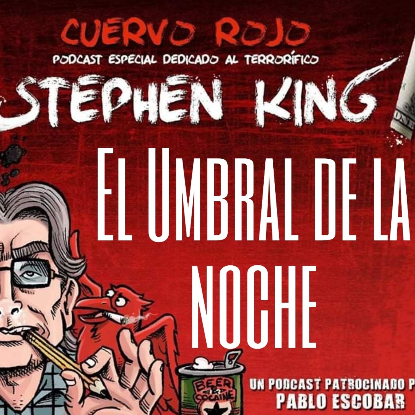 Cuervo Rojo Podcast especial SK El Umbral de la Noche en Cuervo rojo