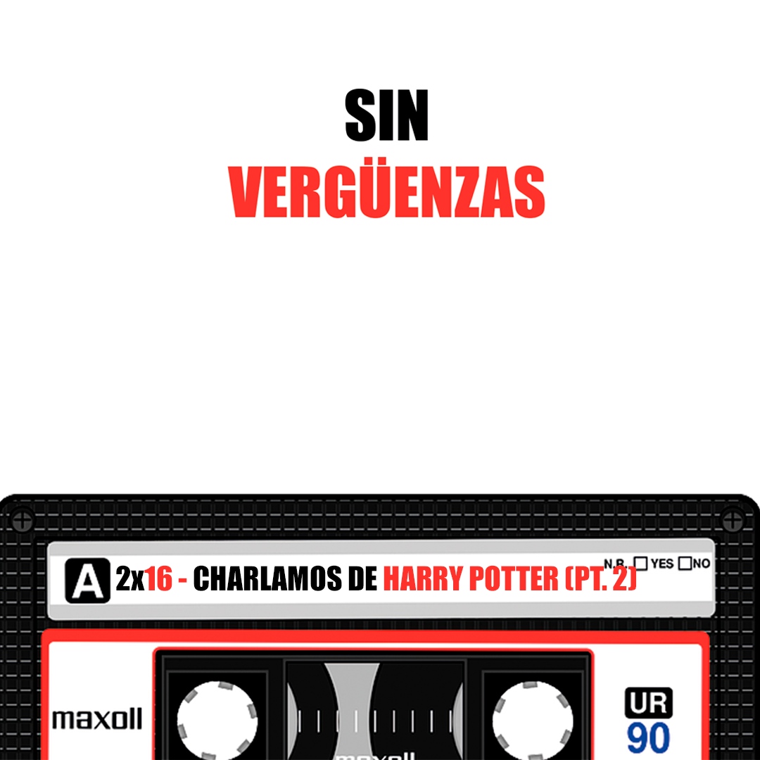 CHARLAMOS DE HARRY POTTER (PARTE 2) / Sin Vergüenzas 2x16 - Sin Vergüenzas  Podcast - Podcast en iVoox