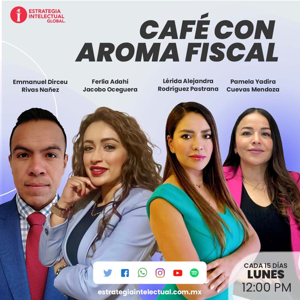 Importancia Del Precierre Y Proyección Fiscal Para Personas Morales 2022 Café Con Aroma Fiscal 2751