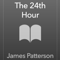 The 24th Hour by James Patterson