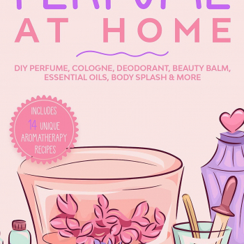 Gángster consumirse Ardilla Ebook PDF How to Make Perfume at Home: DIY Scents for Perfume, -  fhn56yuthjtyjhn - Podcast en iVoox