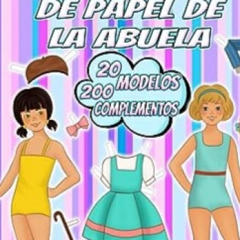 PDF Las Mu ecas Recortables de Papel de la Abuela 40 L minas con
