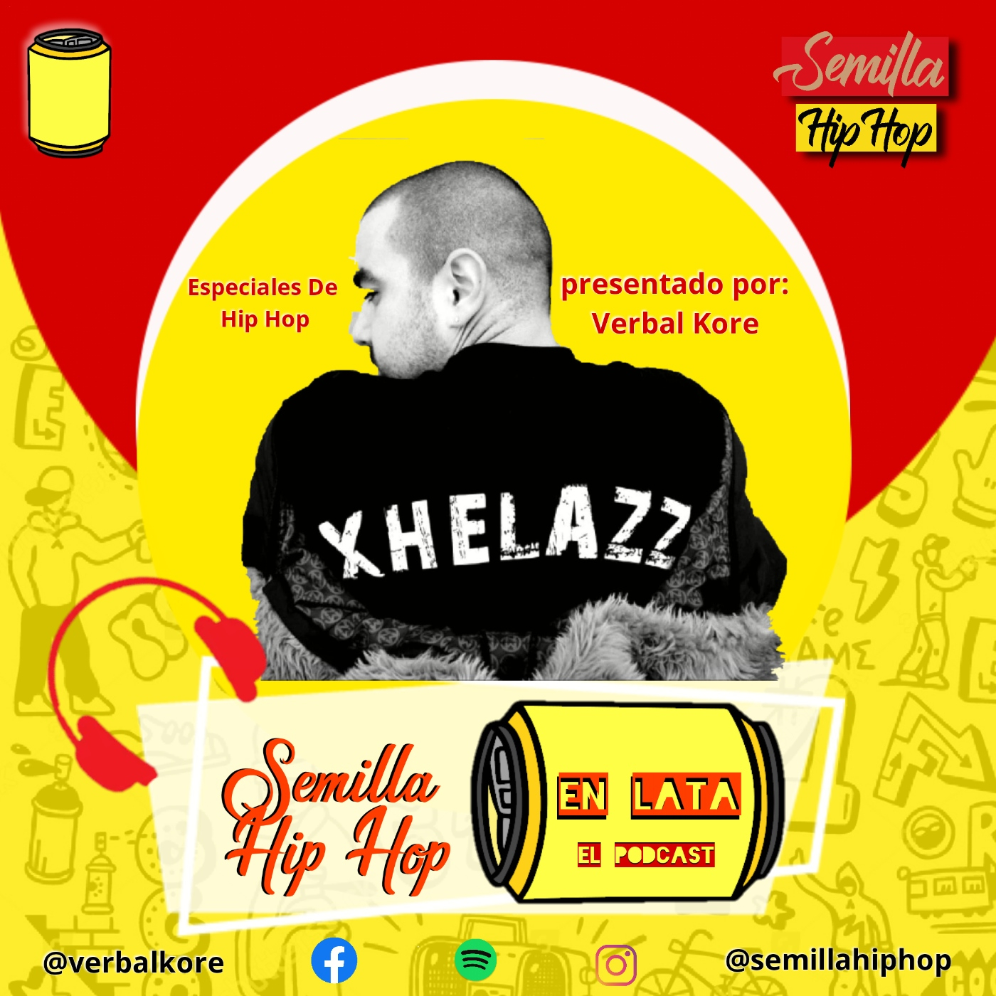 Hip Hop En LaTa Especial Xhelazz Semilla Hip Hop