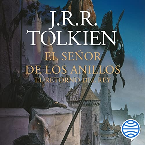 Historia de El Señor de los Anillos 1. El retorno de la sombra, de J.R.R.  Tolkien – El Anillo Único