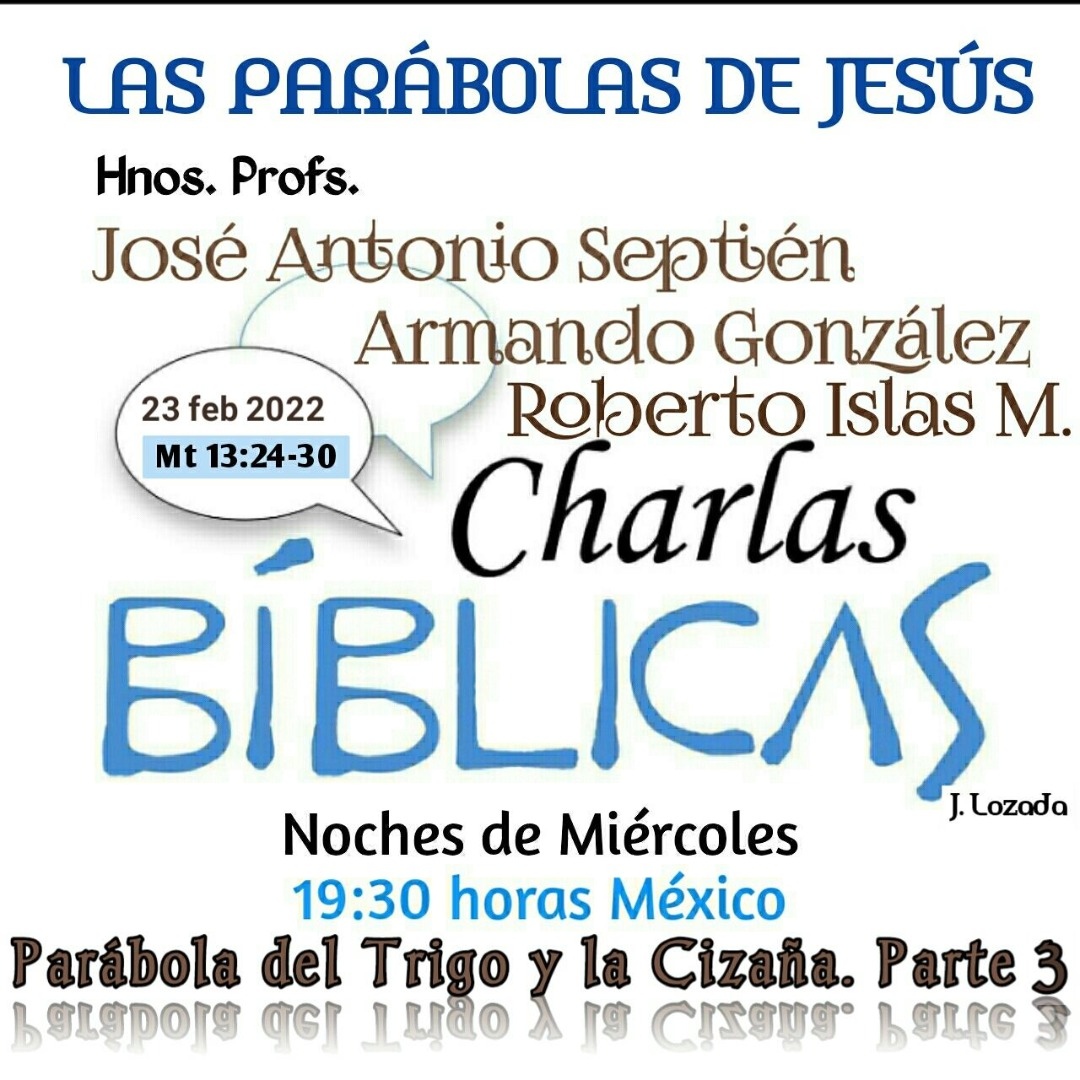 Parábola del Trigo y la Cizaña Parte 3 Las Parabolas de JESUS