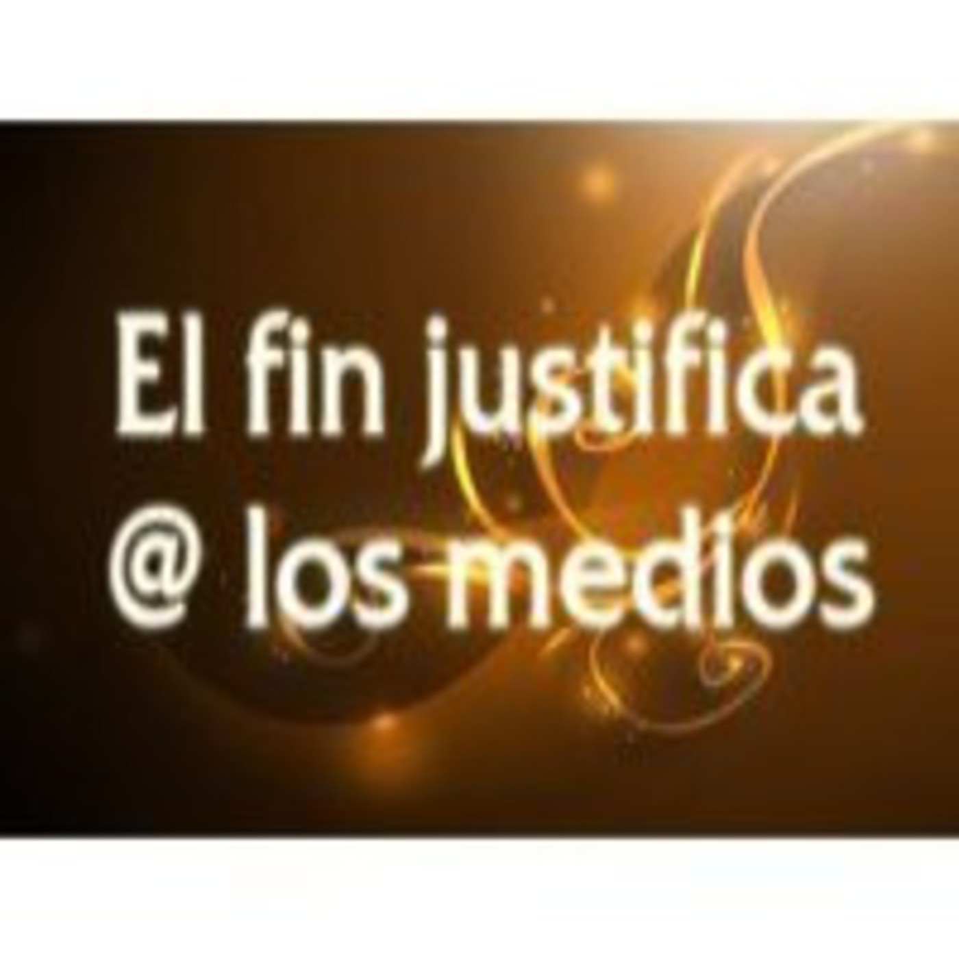 El Fin Justifica Los Medios En Ingles
