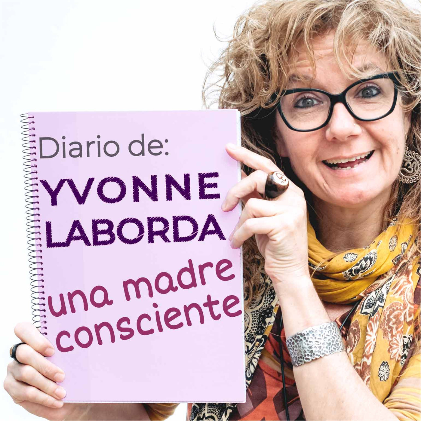 DIARIO DE YVONNE LABORDA: UNA MADRE CONSCIENTE cover