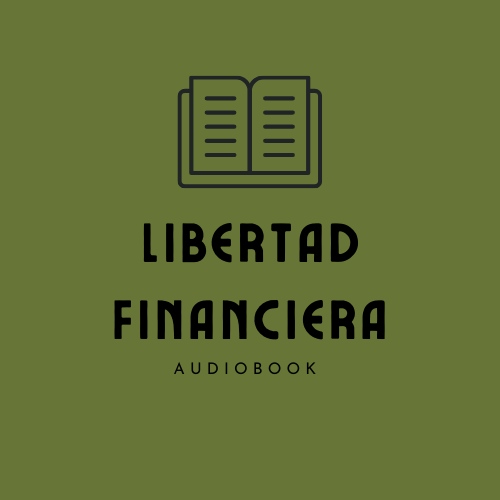 Club Libertad Financiera - Podcast en iVoox