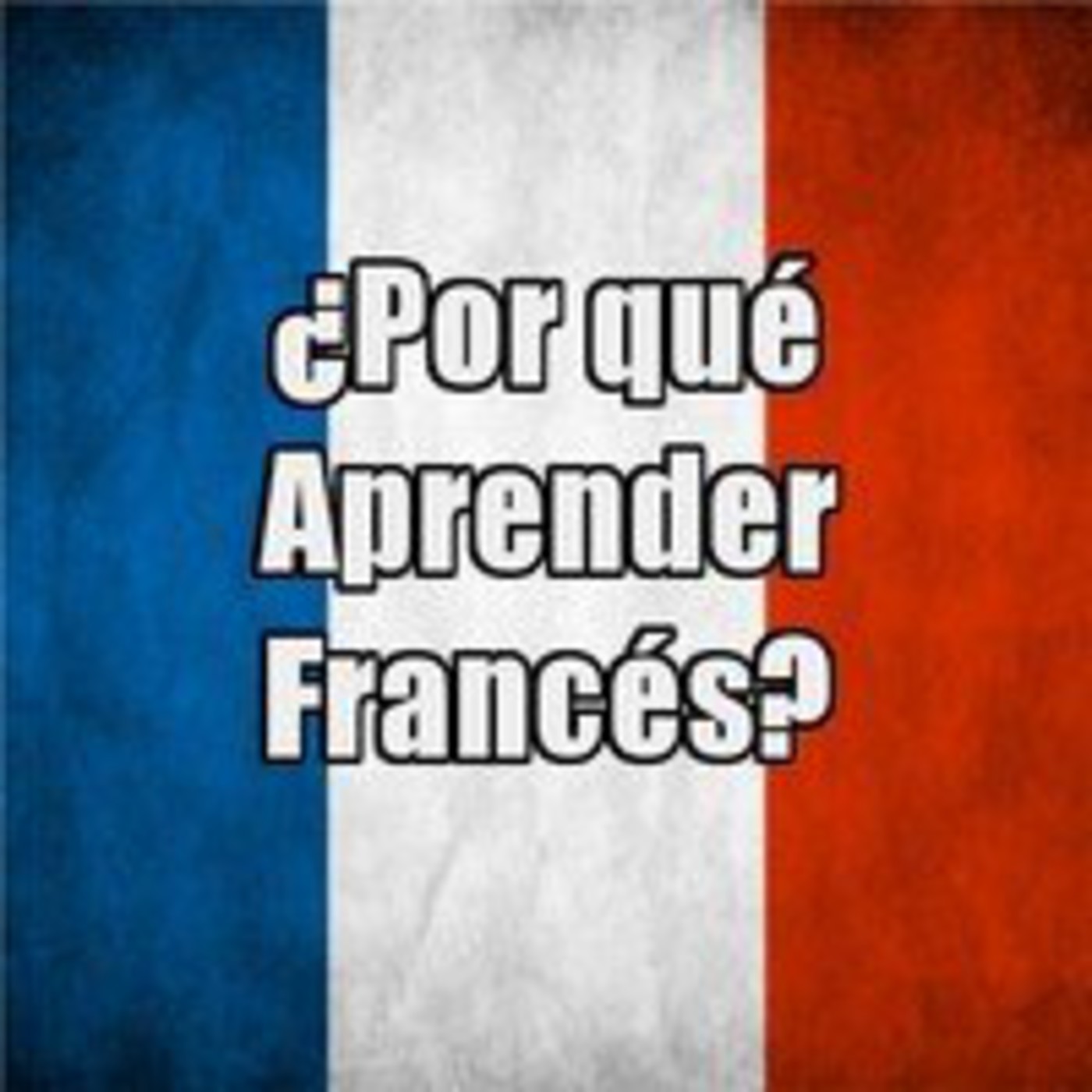 Podcast Aprender Francés Podcast en iVoox