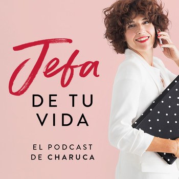 El podcast de Charuca