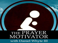 Whyte House Family Devotions: A Prayer for the Family, the Church, the Nation and the World #29 (06/19/17)