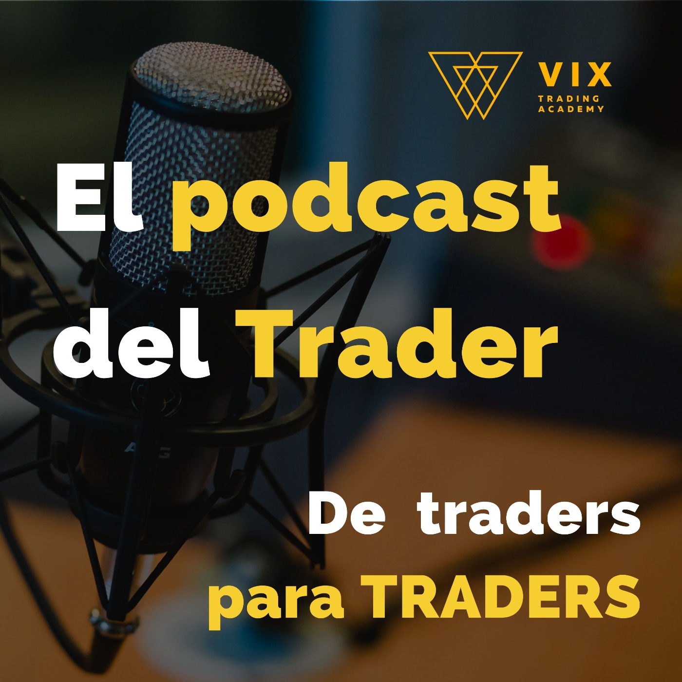 El podcast del trader, 32 , El nuevo millonario de la puerta de al lado  parte 1 - Vix Trading Academy - Podcast en iVoox