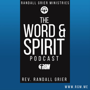 Preparing For Christ S Second Coming Randall Grier Ministries The Word Spir Podcast En IVoox