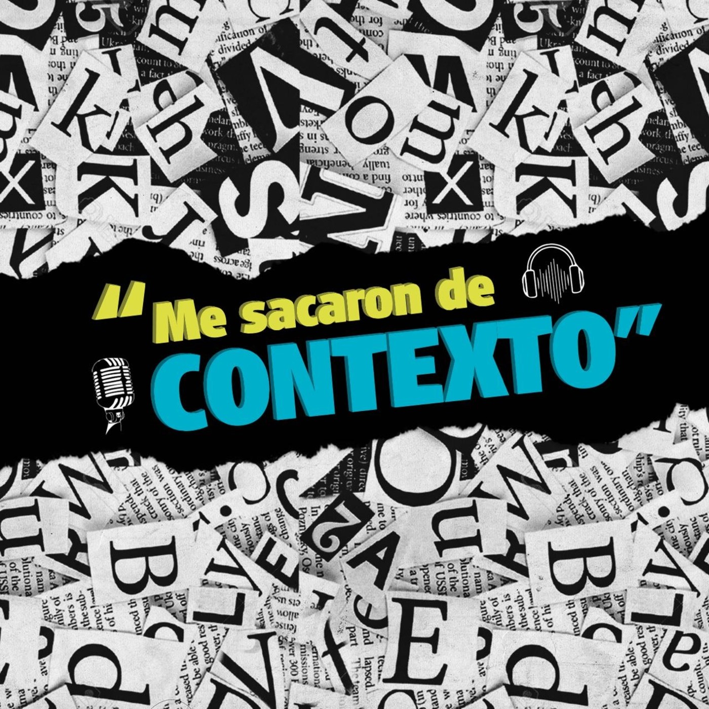 Me sacaron de contexto!